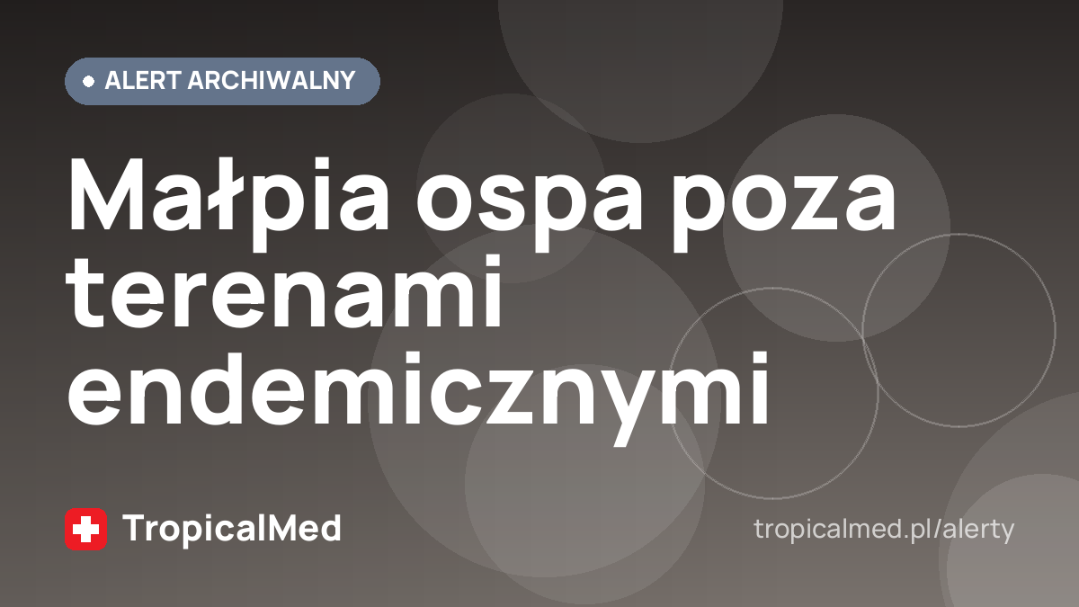 Małpia ospa poza terenami endemicznymi