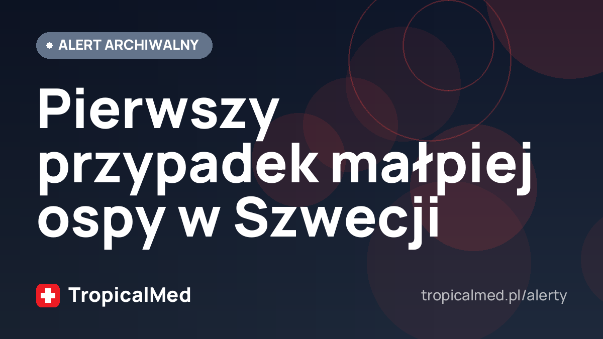 Pierwszy przypadek małpiej ospy w Szwecji