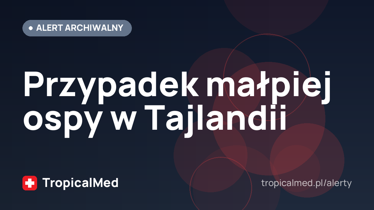 Przypadek małpiej ospy w Tajlandii