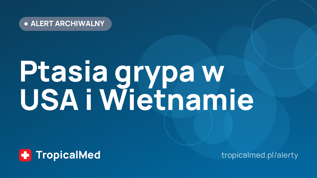 Ptasia grypa w USA i Wietnamie
