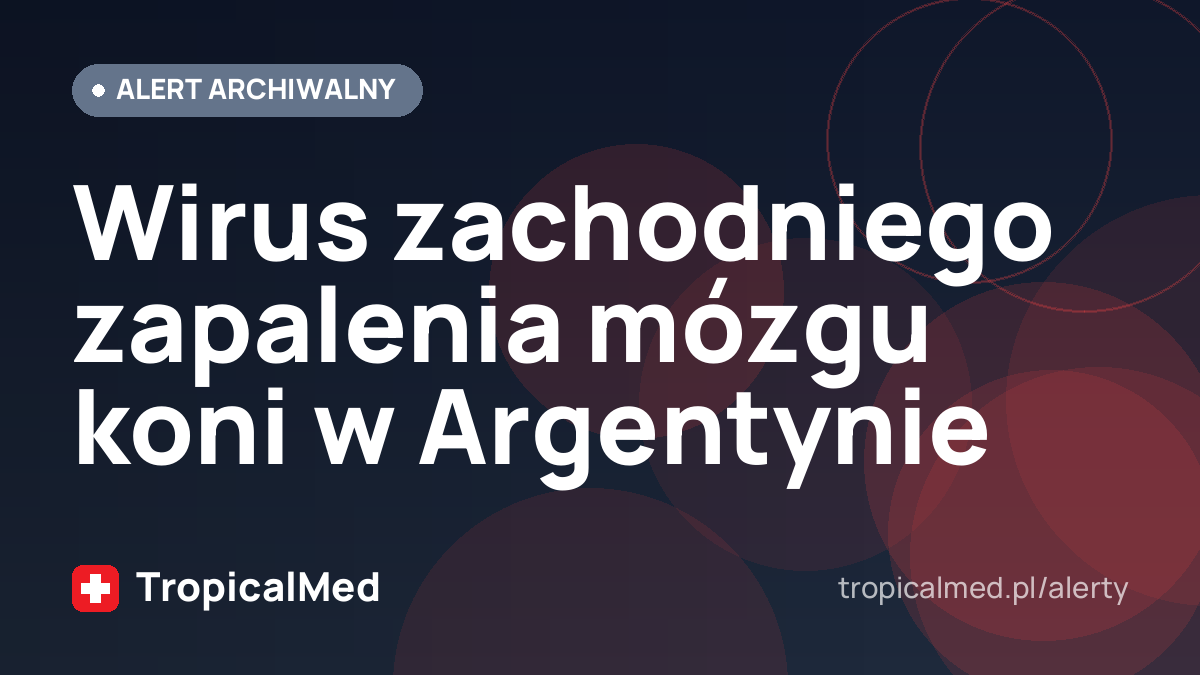 Wirus zachodniego zapalenia mózgu koni w Argentynie