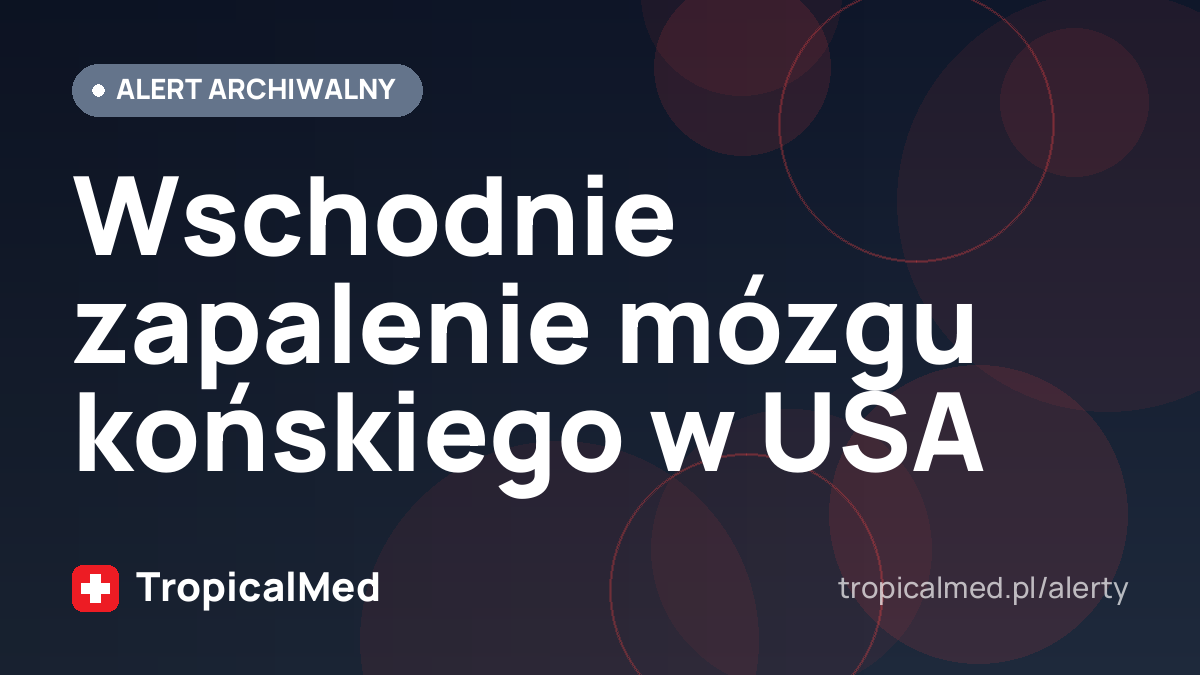 Wschodnie zapalenie mózgu końskiego w USA