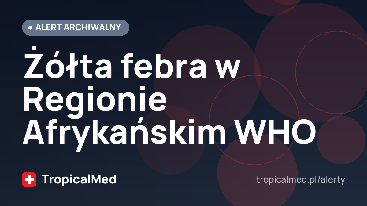 Żółta febra w Regionie Afrykańskim WHO