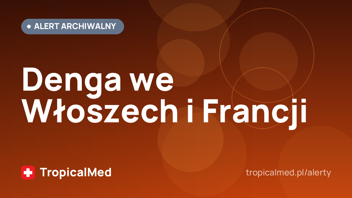 Denga we Włoszech i Francji