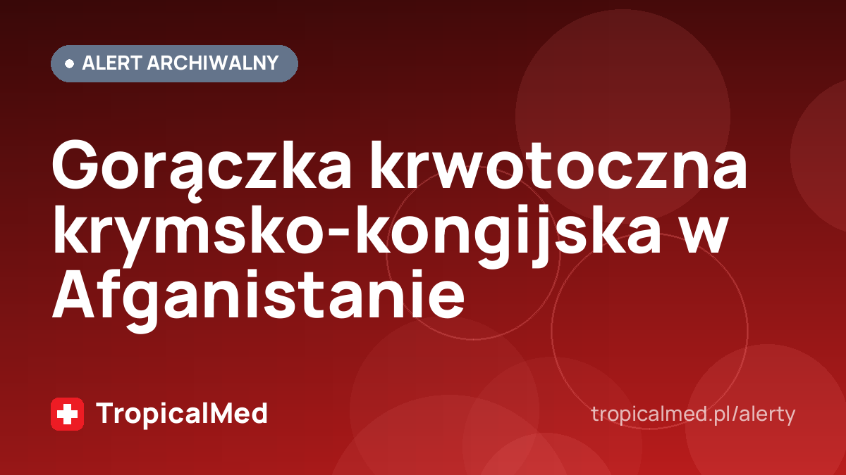 Gorączka krwotoczna krymsko-kongijska w Afganistanie