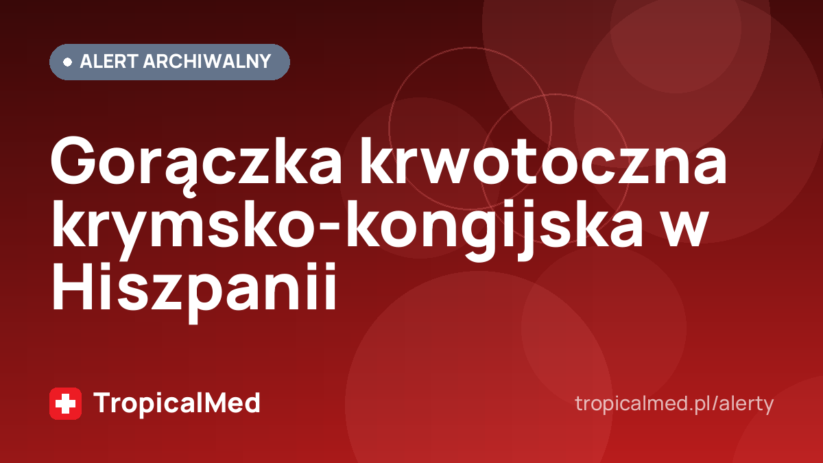 Gorączka krwotoczna krymsko-kongijska w Hiszpanii