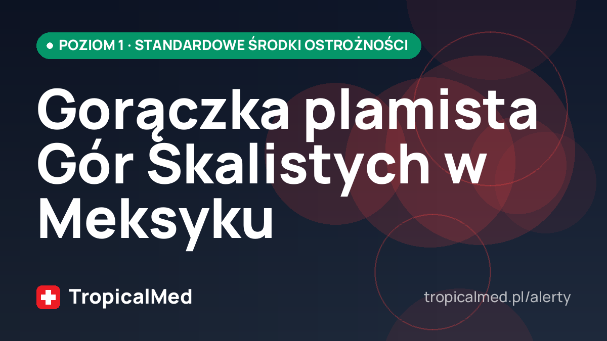 Gorączka plamista Gór Skalistych w Meksyku