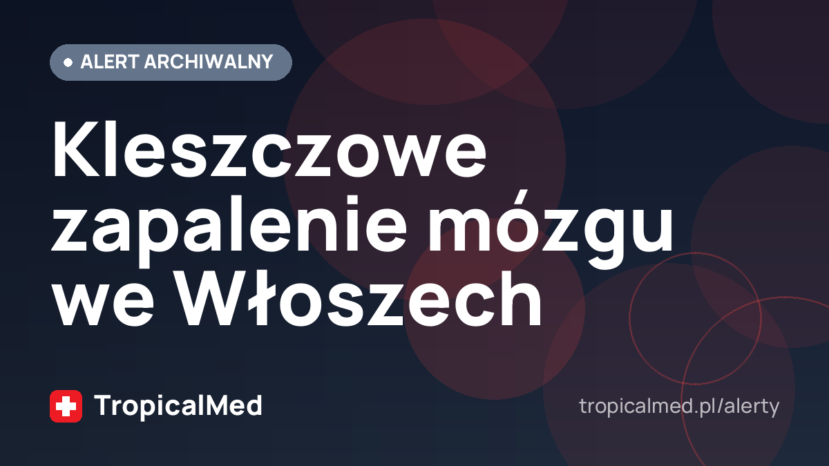 Kleszczowe zapalenie mózgu we Włoszech