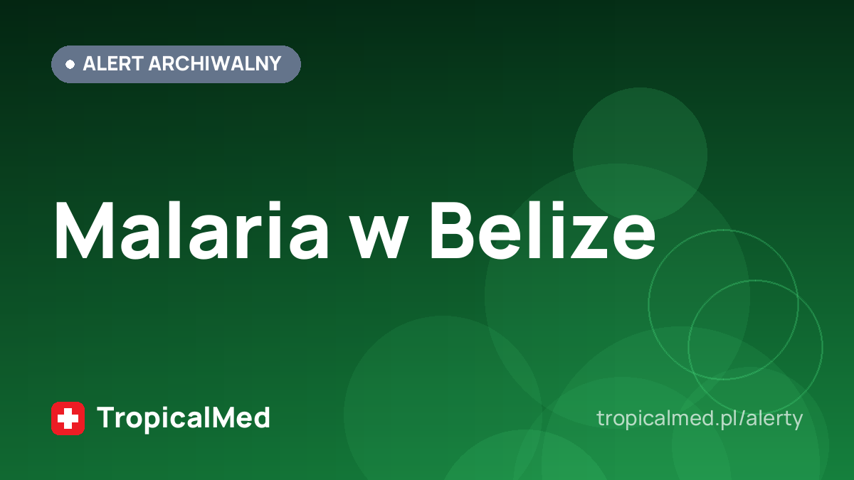 Malaria w Belize