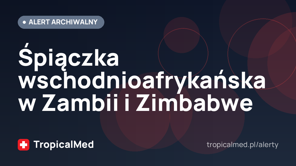 Śpiączka wschodnioafrykańska w Zambii i Zimbabwe
