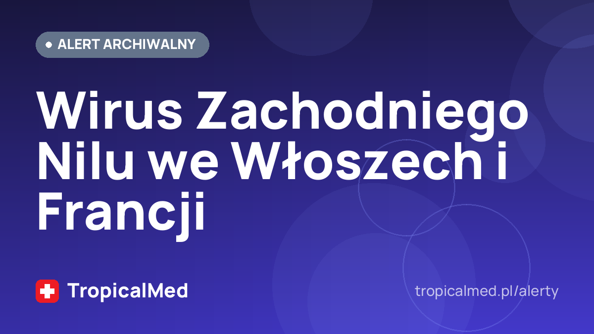 Wirus Zachodniego Nilu we Włoszech i Francji