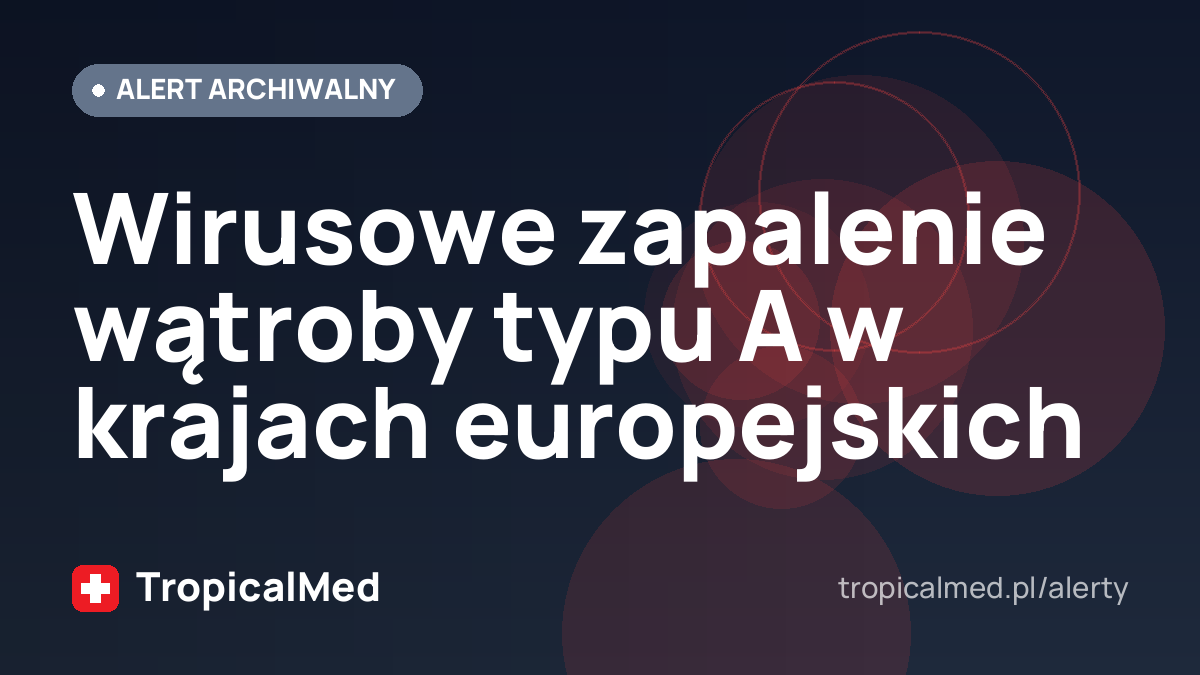 Wirusowe zapalenie wątroby typu A w krajach europejskich