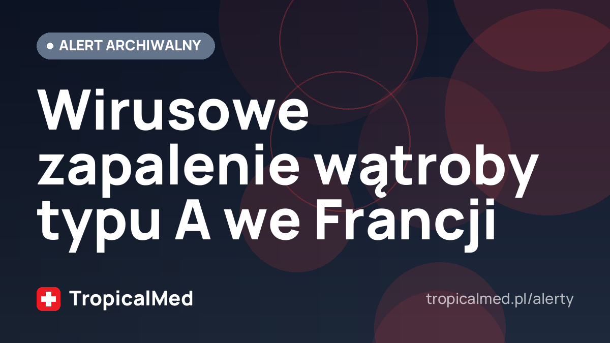 Wirusowe zapalenie wątroby typu A we Francji
