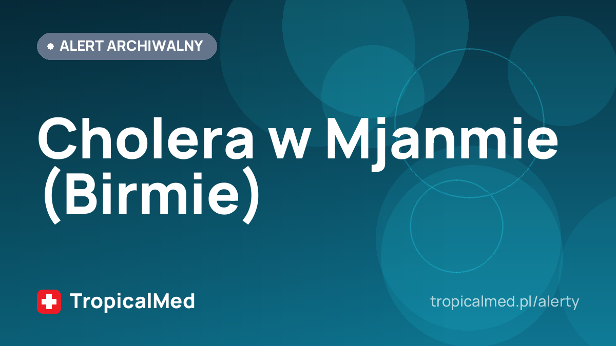 Cholera w Mjanmie (Birmie)