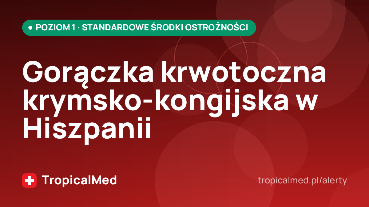 Gorączka krwotoczna krymsko-kongijska w Hiszpanii