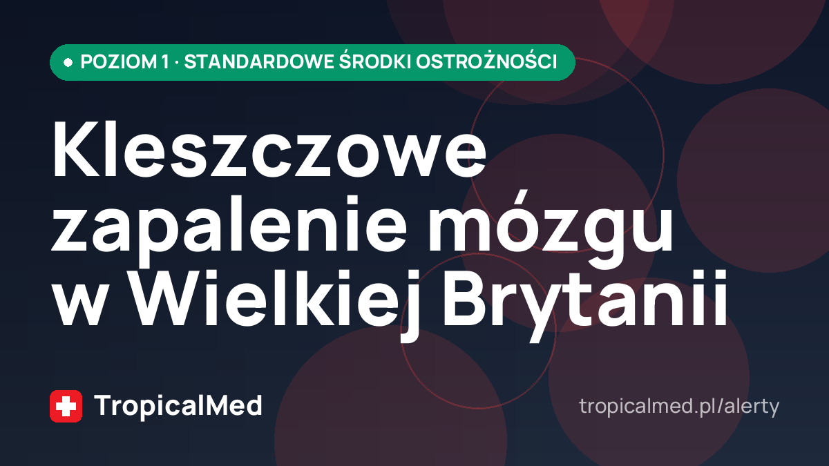 Kleszczowe zapalenie mózgu w Wielkiej Brytanii