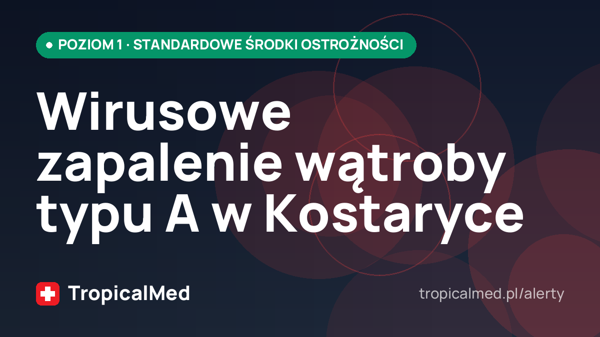Wirusowe zapalenie wątroby typu A w Kostaryce